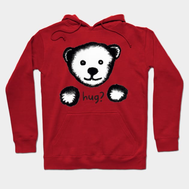 Teddy bear needs a hug Hoodie by CBE Shop